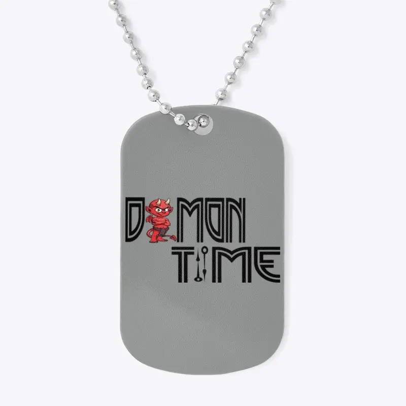 Demon Time Dog Tag